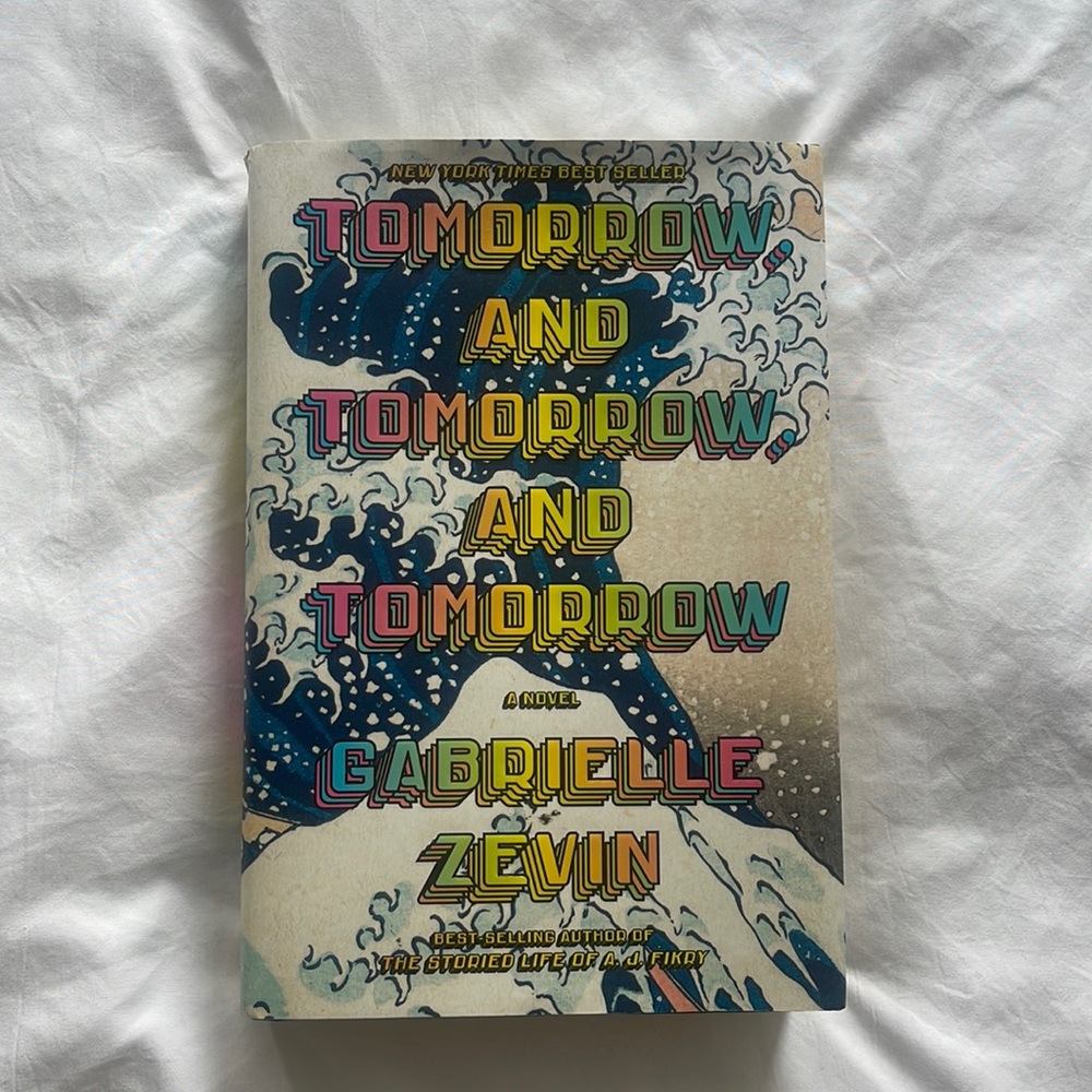 “Tomorrow and tomorrow and tomorrow” by Gabrielle Zevin book